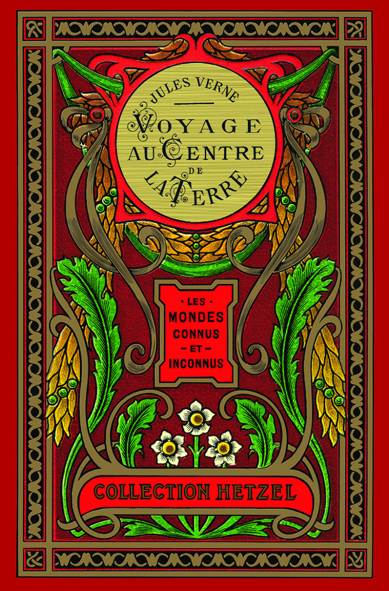 VOYAGE AU CENTRE DE LA TERRE (COLL. HETZEL) - Jules Verne - KIMANE