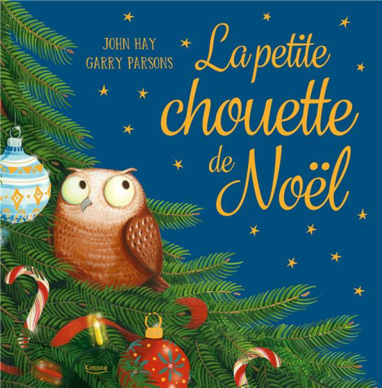 LA PETITE CHOUETTE DE NOEL - HAY/PARSONS - KIMANE