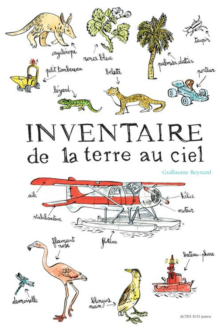 INVENTAIRE DE LA TERRE AU CIEL - REYNARD  GUILLAUME - Actes Sud junior