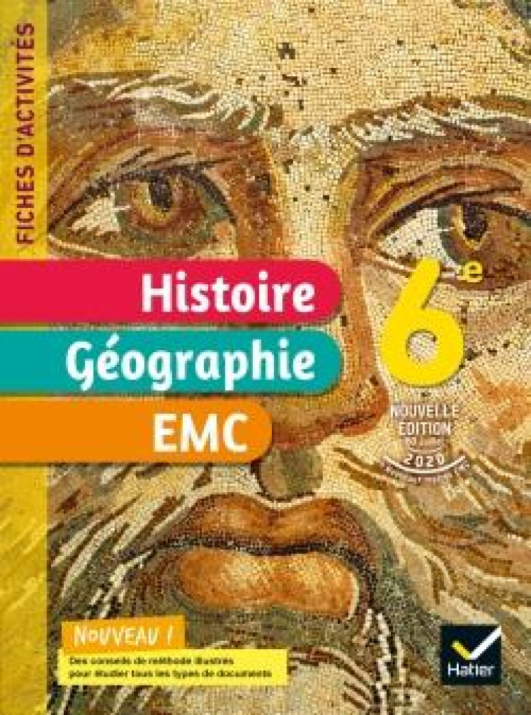 FICHES D'ACTIVITES HISTOIRE-GEOGRAPHIE-EMC 6E - ED. 2021 - CAHIER ELEVE - MARTINEZ  JEAN-CLAUDE  - HATIER SCOLAIRE