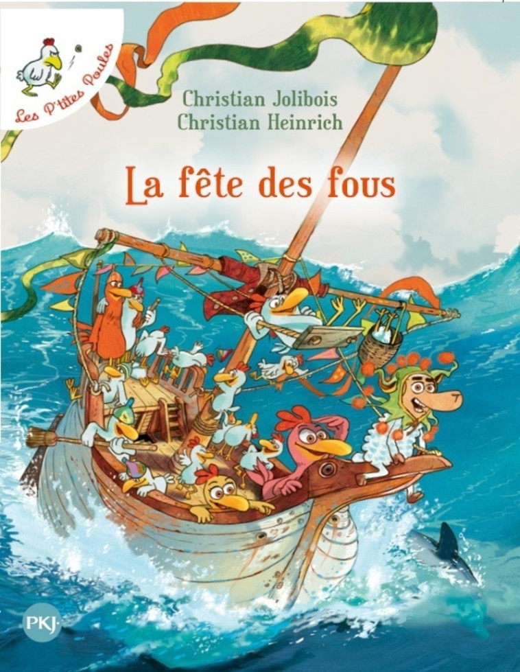 LES P'TITES POULES - TOME 21 LA FETE DES FOUS - Christian Jolibois - POCKET JEUNESSE