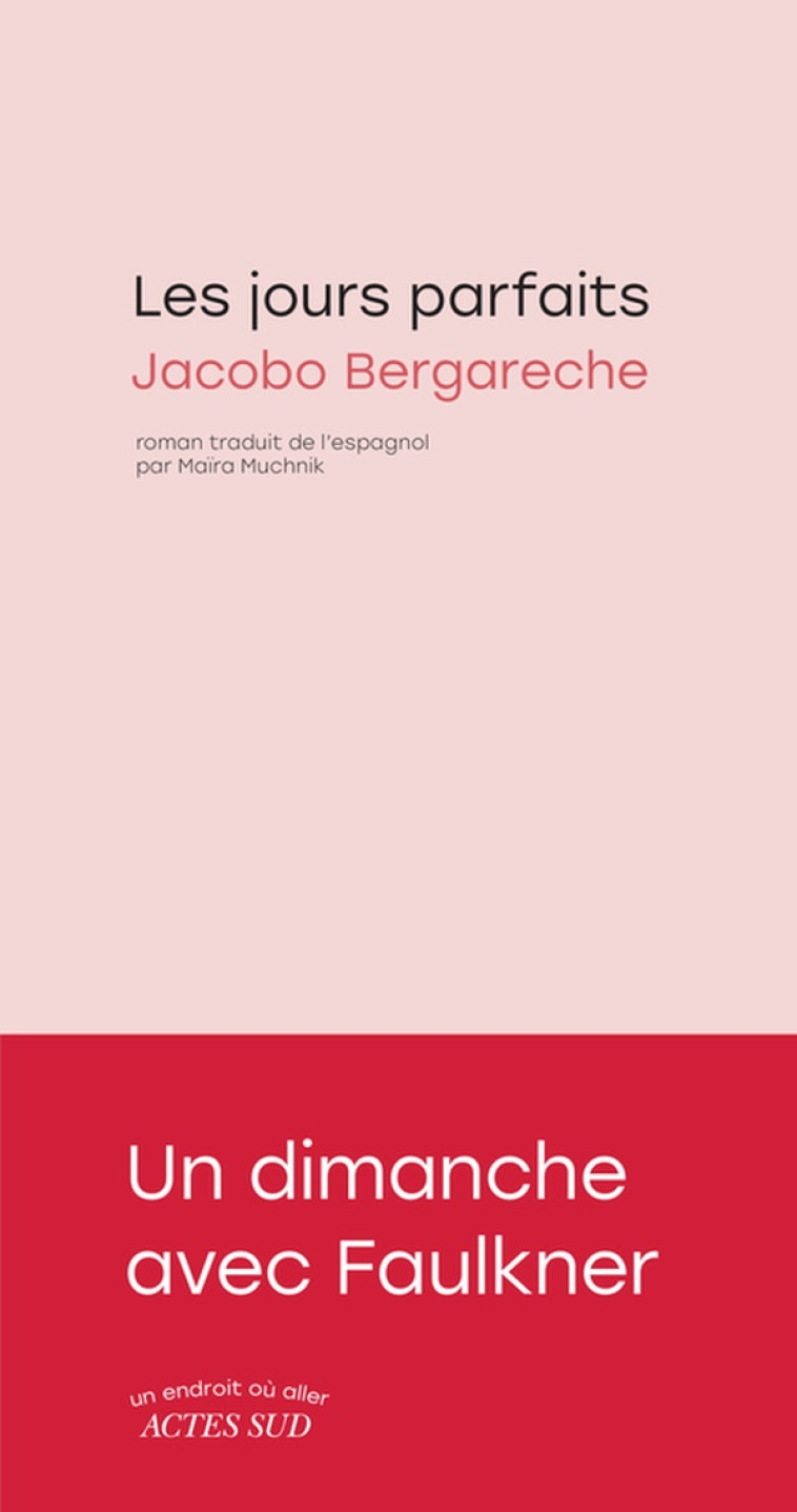 LES JOURS PARFAITS - BERGARECHE JACOBO - ACTES SUD