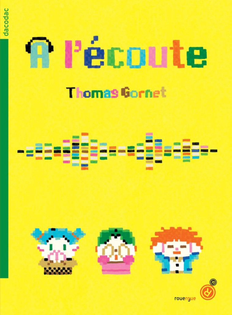 A L'ECOUTE - GORNET THOMAS - ROUERGUE