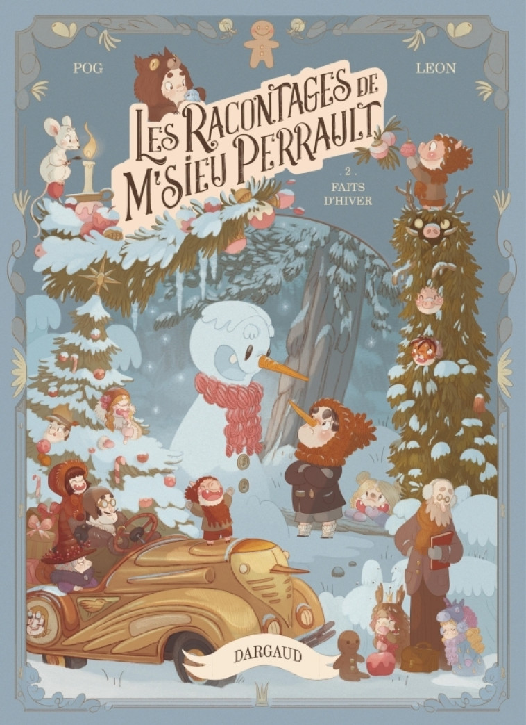 LES RACONTAGES DE M'SIEU PERRAULT - TOME 2 - FAITS D'HIVER -  Pog - DARGAUD