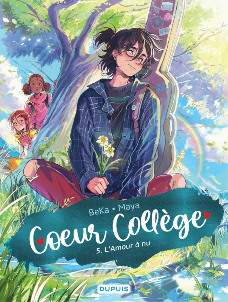 COEUR COLLEGE - TOME 5 - L'AMOUR A NU -  BeKa - DUPUIS