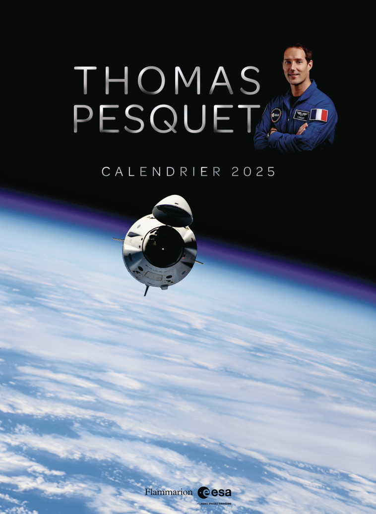 CALENDRIER THOMAS PESQUET 2025 - Thomas Pesquet - FLAM JEUNESSE