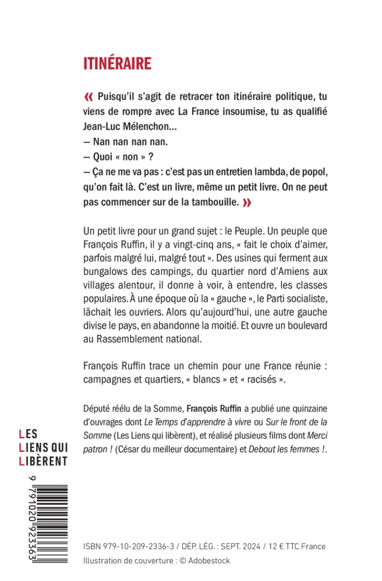 ITINERAIRE - MA FRANCE EN ENTIER, PAS A MOITIE ! - François Ruffin - LIENS LIBERENT