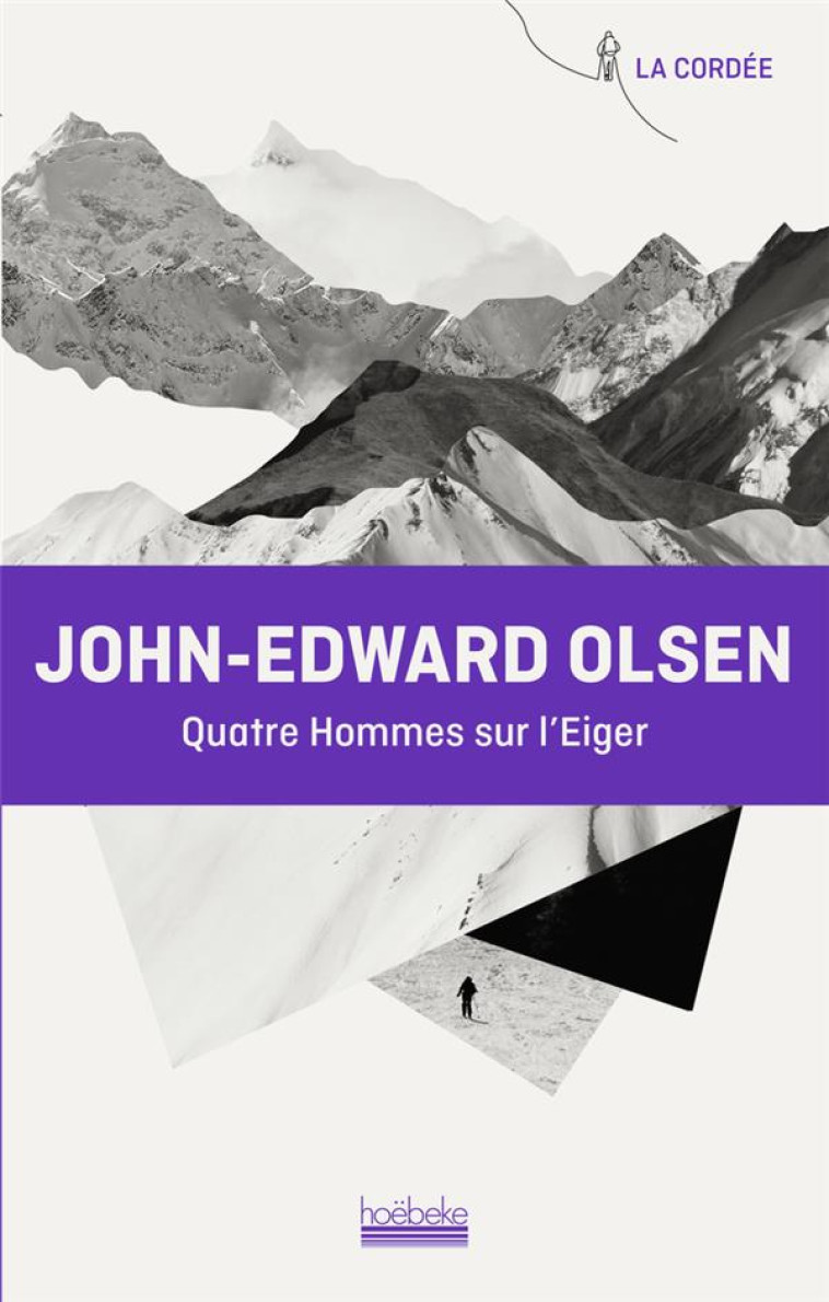 QUATRE HOMMES SUR L'EIGER - OLSEN/GIOVANNI - GALLIMARD