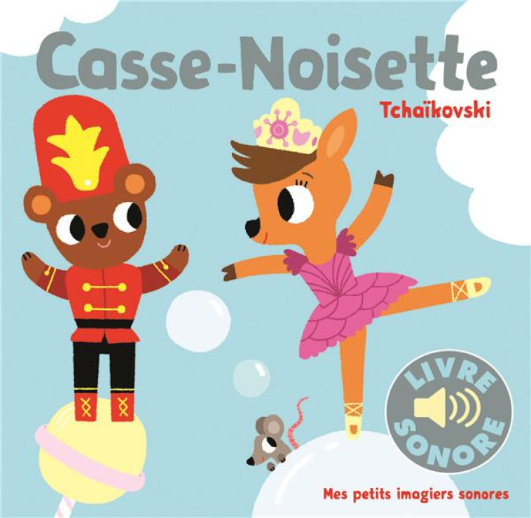 CASSE-NOISETTE - BILLET MARION - Gallimard-Jeunesse Musique