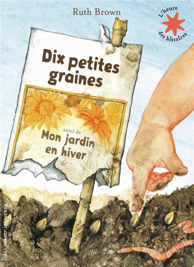 DIX PETITES GRAINES  -  MON JARDIN EN HIVER - BROWN RUTH - Gallimard-Jeunesse