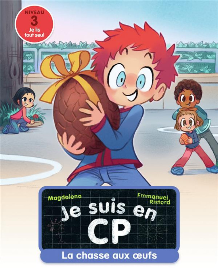 JE SUIS EN CP TOME 28 : LA CHASSE AUX OEUFS - MAGDALENA/RISTORD - FLAMMARION