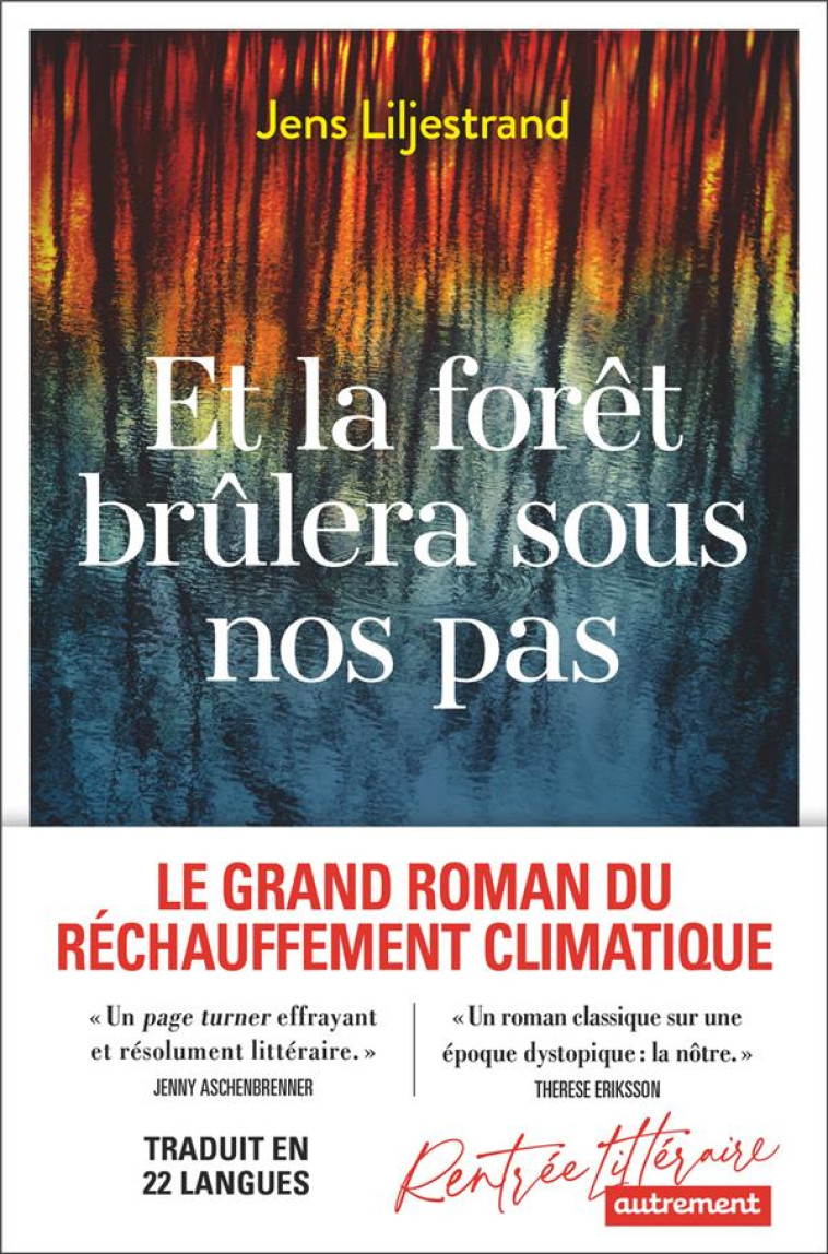 ET LA FORET BRULERA SOUS NOS PAS - LILJESTRAND JENS - FLAMMARION