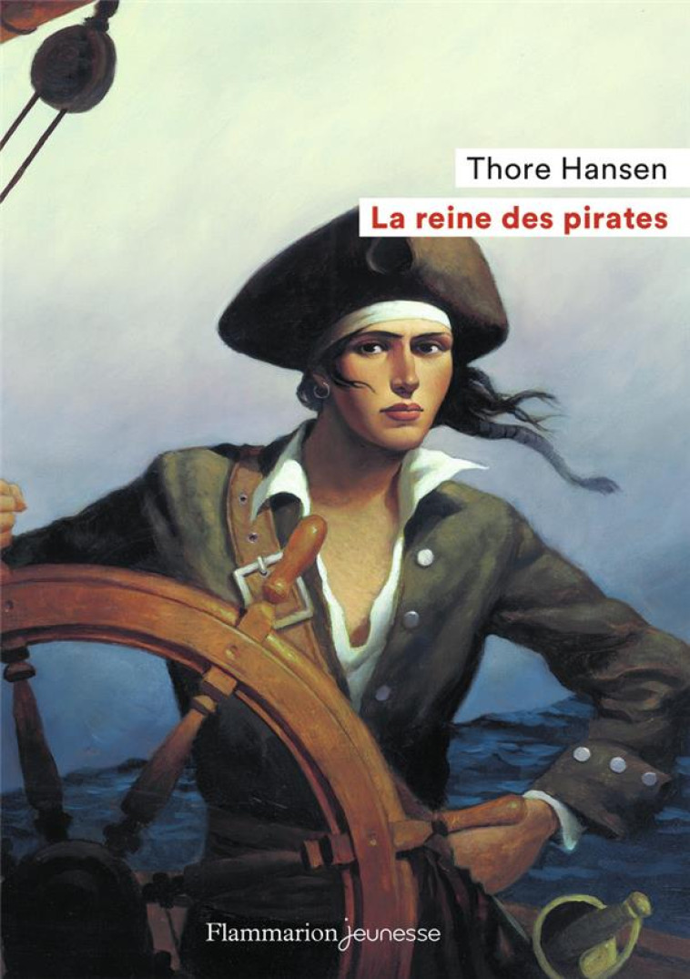 LA REINE DES PIRATES - HANSEN THORE - FLAMMARION