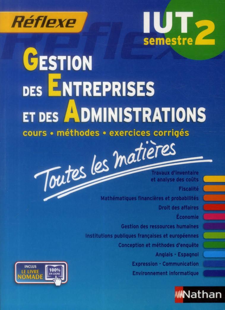 GESTION DES ENTREPRISES ET DES ADMINISTRATIONS  -  IUT SEMESTRE 2  -  TOUTES LES MATIERES (EDITION 2014) - COLLECTIF - Nathan