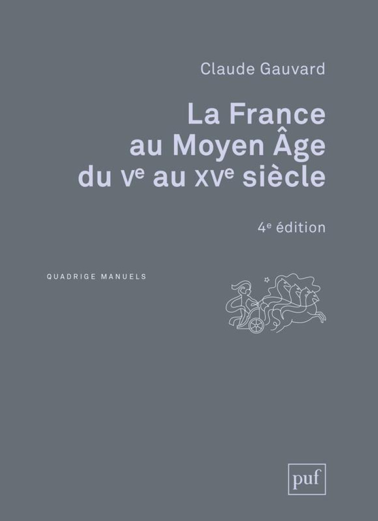 LA FRANCE AU MOYEN AGE DU VE AU XVE SIECLE - GAUVARD CLAUDE - PUF