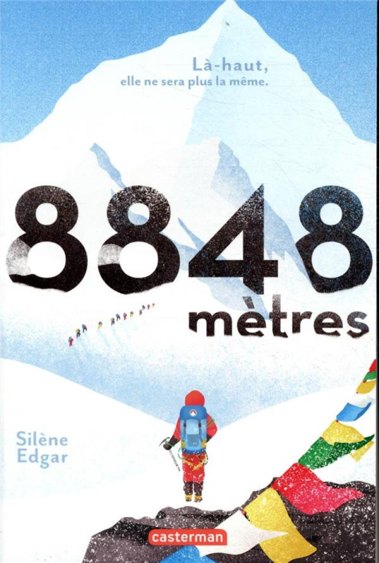 8848 METRES  -  LA-HAUT, ELLE NE SERA PLUS LA MEME. - EDGAR SILENE - CASTERMAN