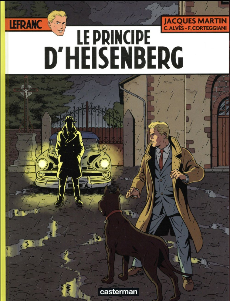 LEFRANC T.28 : LE PRINCIPE D'HEISENBERG - MARTIN/ALVES - Casterman