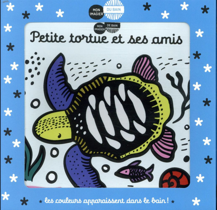 MON IMAGIER DU BAIN - PETITE TORTUE ET SES AMIS - SAJNANI - CASTERMAN