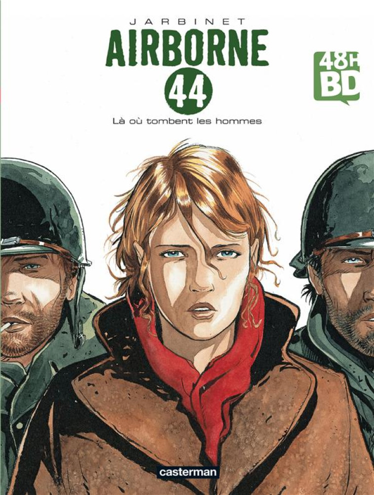 AIRBORNE 44 T.1  -  LA OU TOMBENT LES HOMMES - JARBINET PHILIPPE - CASTERMAN