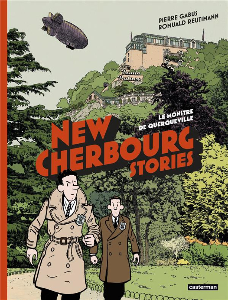 NEW CHERBOURG STORIES TOME 1 : LE MONSTRE DE QUERQUEVILLE - REUTIMANN/GABUS - CASTERMAN