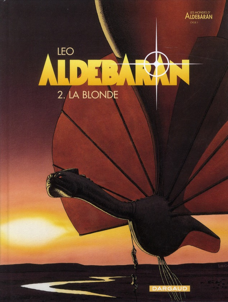 ALDEBARAN - TOME 2 - LA BLONDE - LEO - DARGAUD