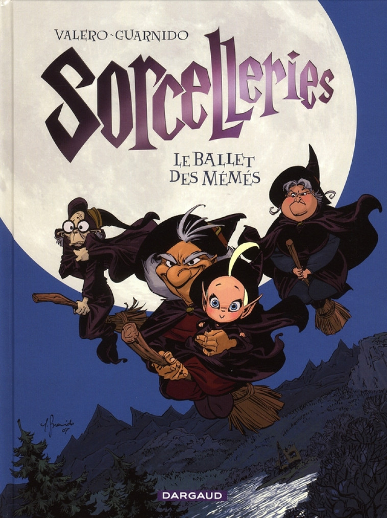 SORCELLERIES - TOME 1 - LE BALLET DES MEMES - GUARNIDO JUANJO - DARGAUD