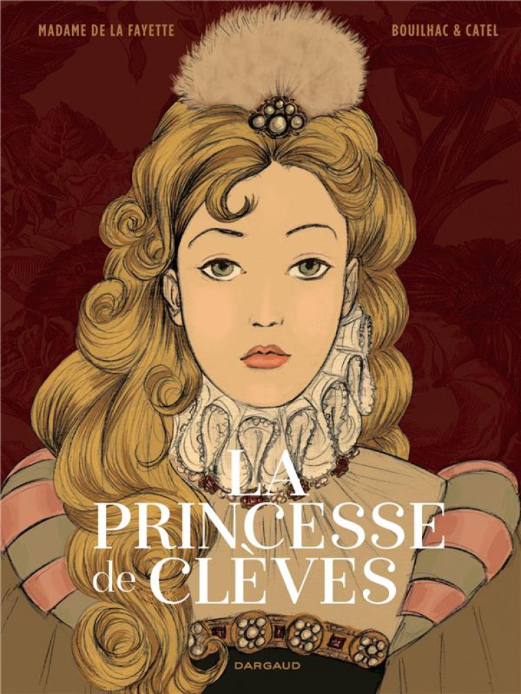 LA PRINCESSE DE CLEVES - CATEL - DARGAUD