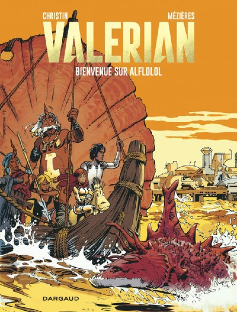 VALERIAN - TOME 4 - BIENVENUE SUR ALFLOLOL - CHRISTIN PIERRE - Dargaud