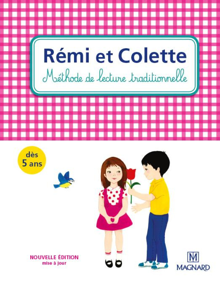 REMI ET COLETTE : METHODE DE LECTURE TRADITIONNELLE  -  DES 5 ANS - XXX - Magnard