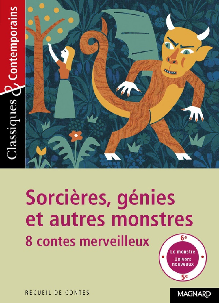 SORCIERES, GENIES ET AUTRES MONSTRES  -  8 CONTES MERVEILLEUX - COLLECTIF/COLY - Magnard