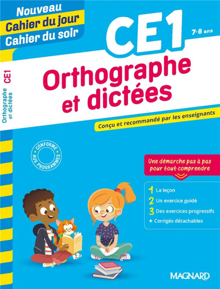 ORTHOGRAPHE ET DICTEES CE1 - NOUVEAU CAHIER DU JOUR CAHIER DU SOIR - CONCU ET RECOMMANDE PAR LES ENS - AMELLAL KARINE - MAGNARD