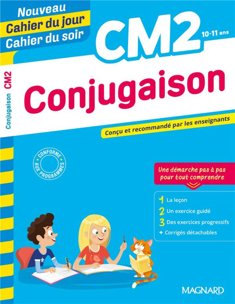 NOUVEAU CAHIER DU JOUR / CAHIER DU SOIR : CONJUGAISON  -  CM2 - SEMENADISSE BERNARD - MAGNARD