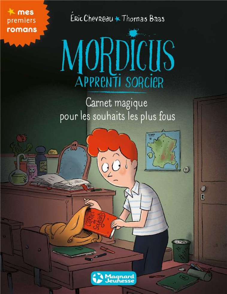 MORDICUS, APPRENTI SORCIER 4 - CARNET MAGIQUE POUR LES SOUHAITS LES PLUS FOUS - CHEVREAU/BAAS - Magnard jeunesse