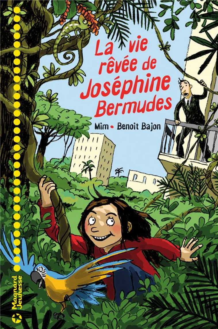 LA VIE REVEE DE JOSEPHINE BERMUDES - MIM/BAJON/PAICHELER - MAGNARD