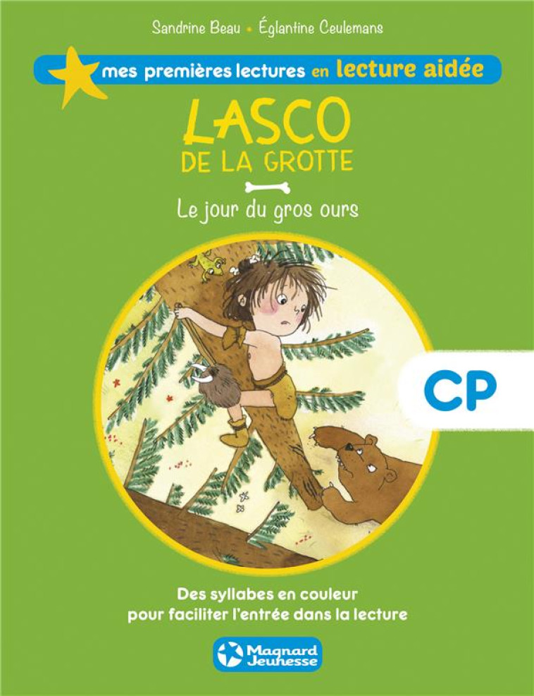 LASCO DE LA GROTTE 3 - LE JOUR DU GROS OURS LECTURE AIDEE - BEAU/CEULEMANS - Magnard jeunesse