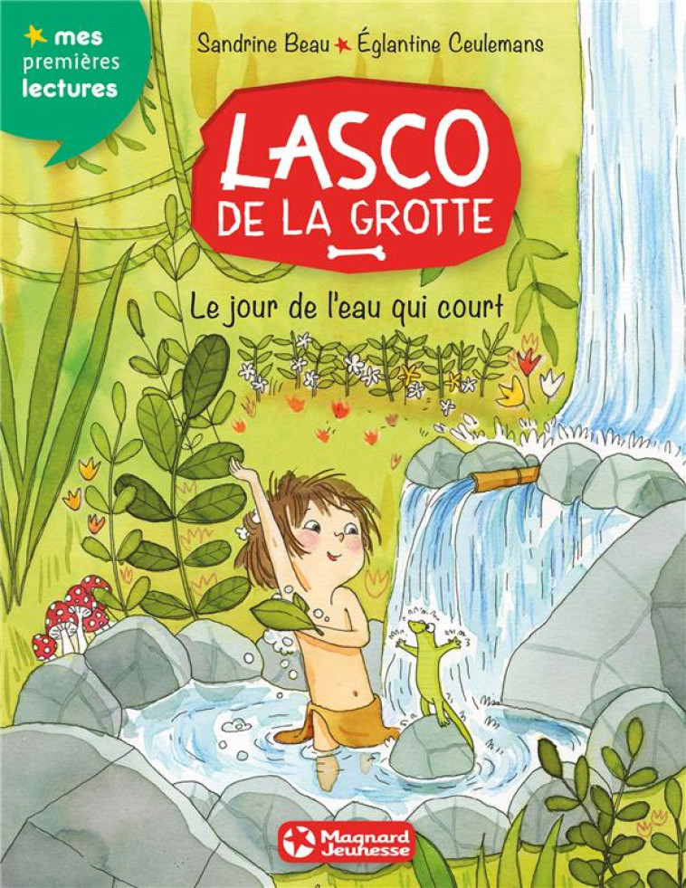 LASCO DE LA GROTTE 4 - LE JOUR DE L'EAU QUI COURT - BEAU/CEULEMANS - Magnard jeunesse