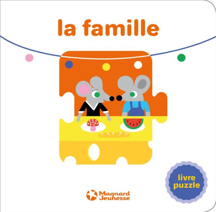 LA FAMILLE  -  LIVRE PUZZLE - DEXET HECTOR - MAGNARD