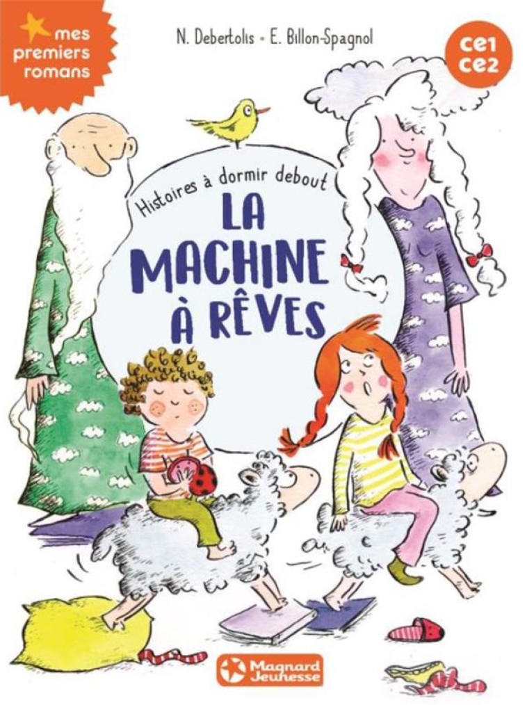 HISTOIRES A DORMIR DEBOUT 5 - LA MACHINE A REVES - DEBERTOLIS - MAGNARD