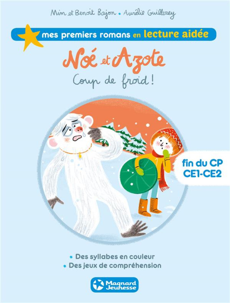 NOE ET AZOTE 6 - COUP DE FROID ! LECTURE AIDEE - MIM/GUILLEREY/BAJON - MAGNARD