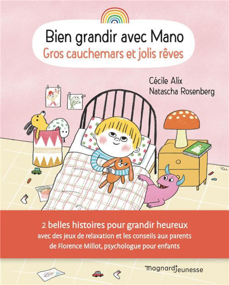 BIEN GRANDIR AVEC MANO : GROS CAUCHEMARS ET JOLIS REVES - ALIX/ROSENBERG - MAGNARD