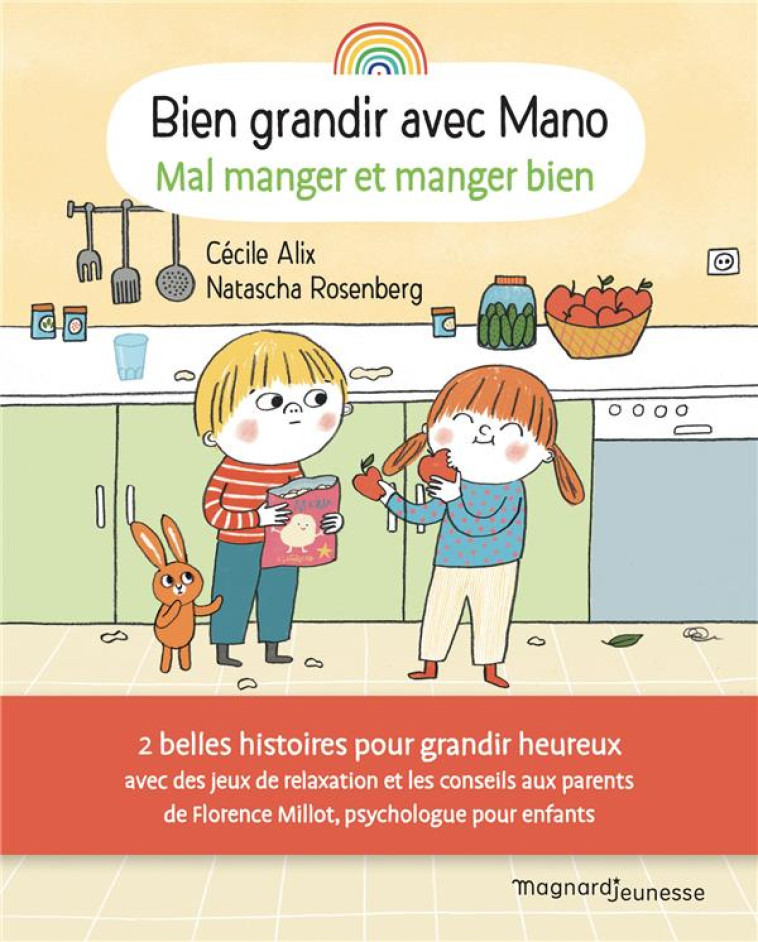 BIEN GRANDIR AVEC MANO - MAL MANGER ET MANGER BIEN - ALIX/ROSENBERG - MAGNARD