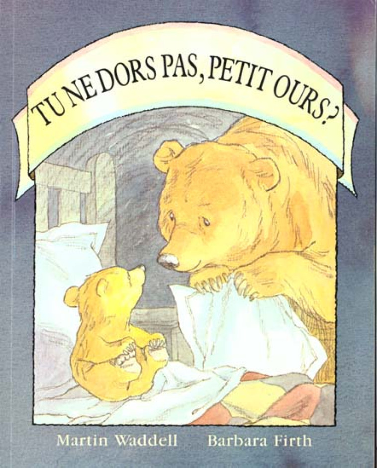 TU NE DORS PAS PETIT OURS ? - FIRTH/WADDELL - EDL