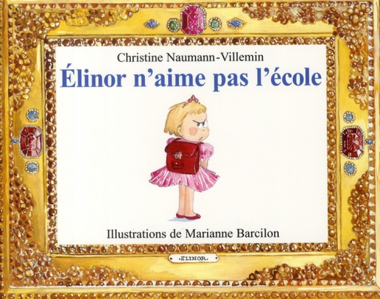 ELINOR N'AIME PAS L'ECOLE - BARCILON - EDL