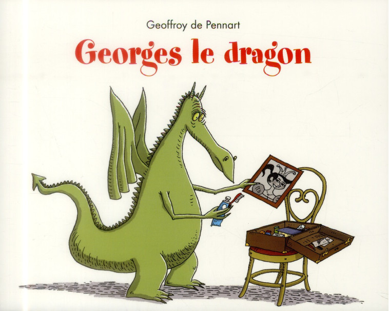 GEORGES LE DRAGON - PENNART  DE GEOFFROY - Ecole des loisirs