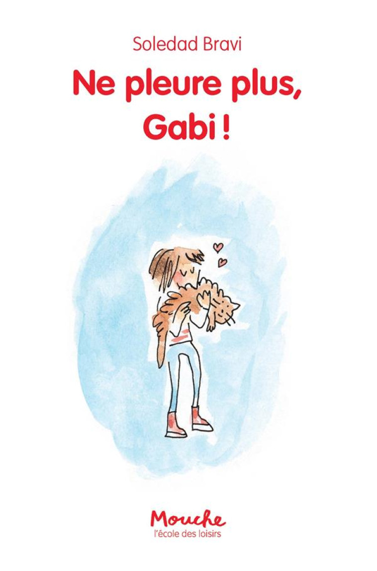 NE PLEURE PLUS, GABI! - BRAVI - EDL