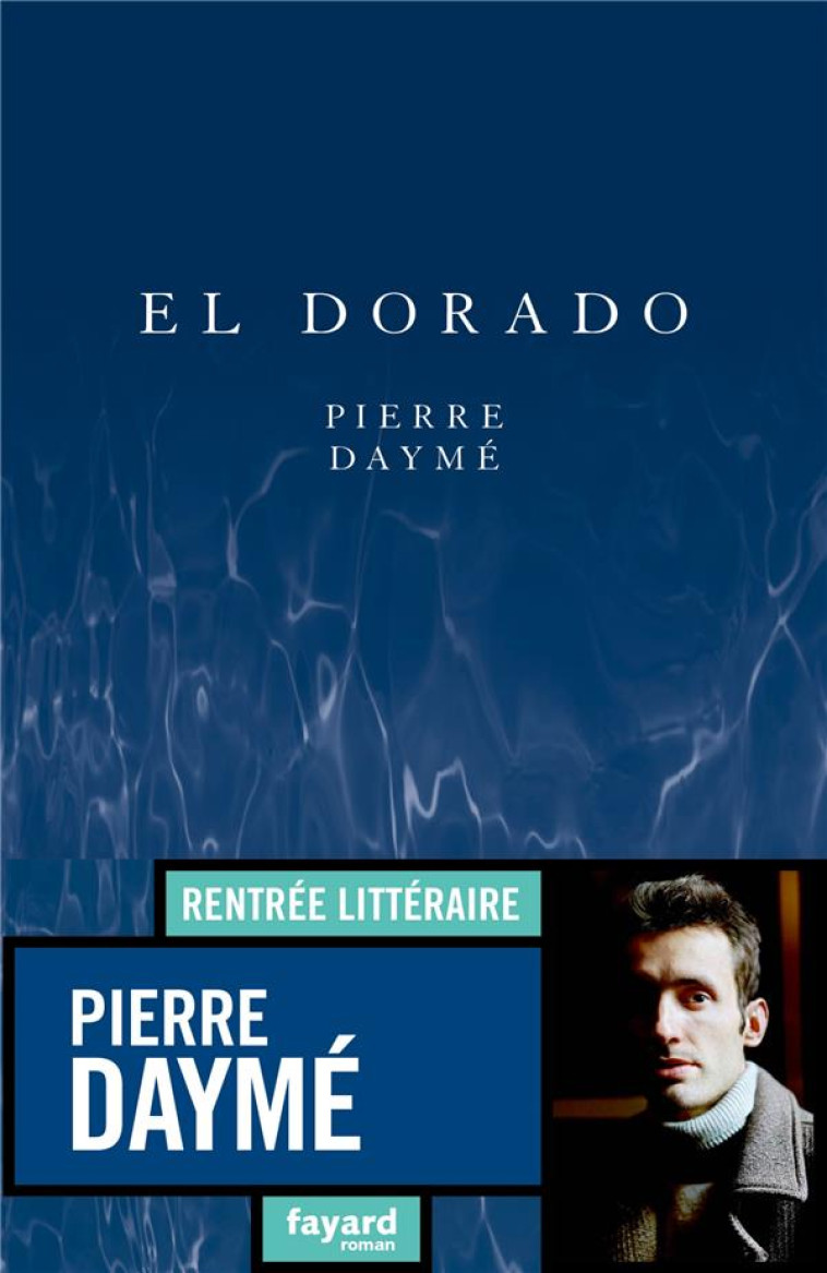 EL DORADO - DAYME PIERRE - FAYARD