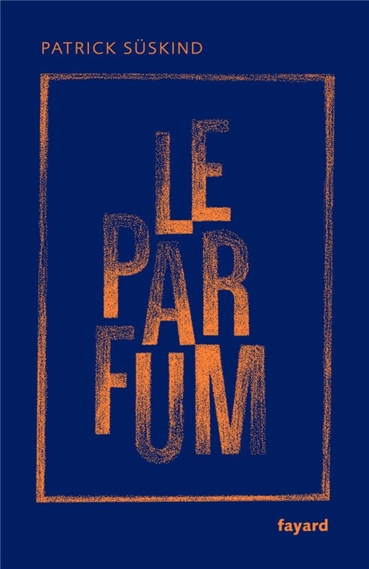 LE PARFUM - EDITION COLLECTOR - SUSKIND PATRICK - FAYARD