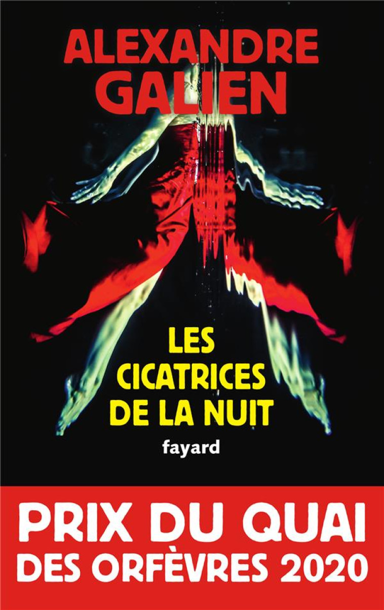 LES CICATRICES DE LA NUIT - GALIEN ALEXANDRE - FAYARD