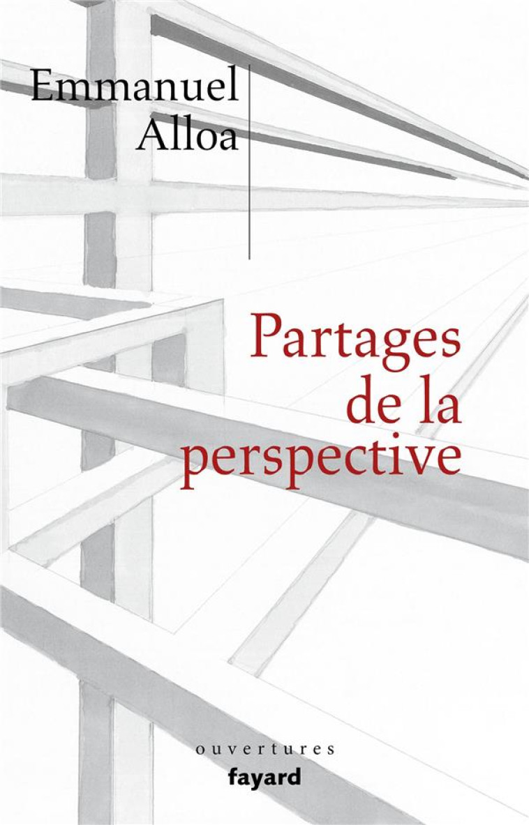 PARTAGES DE LA PERSPECTIVE - ALLOA EMMANUEL - FAYARD