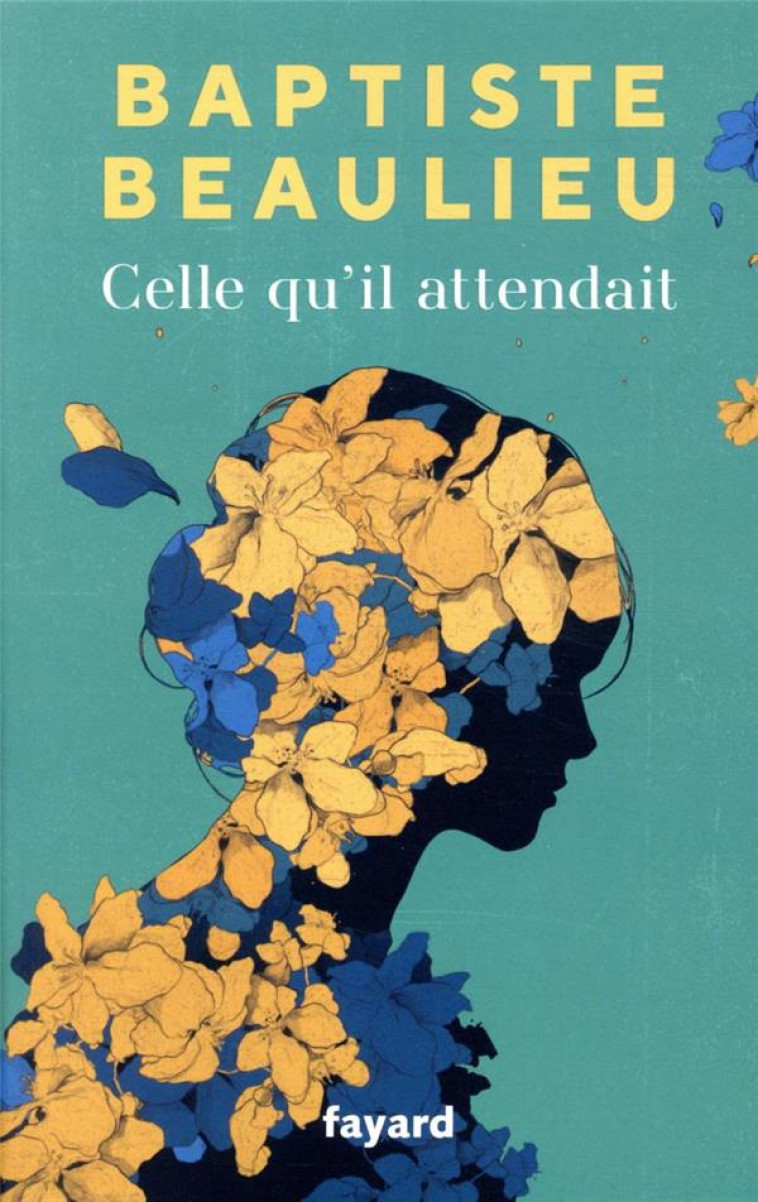 CELLE QU'IL ATTENDAIT - BEAULIEU BAPTISTE - FAYARD